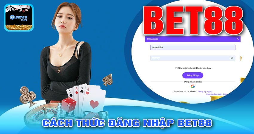 Cách thức Đăng Nhập Bet88