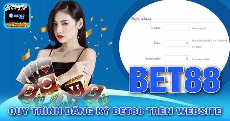 Quy Trình Đăng Ký BET88 Trên Website