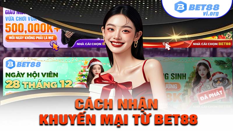 Cách nhận khuyến mãi bet88 cực đơn giản